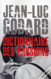 Capa do artigo Jean-Luc Godard ; Dictionnaire Des Passions