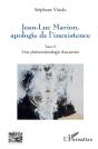 Jean-Luc Marion, Apologie De L'Inexistence - Tome Ii - Une Phenomenologie Discursive - Preview