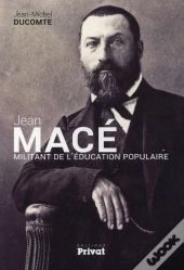 Jean Macé, Militant De L'Éducation Populaire