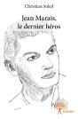 Jean Marais, Le Dernier Héros - Preview