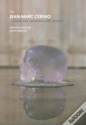 Jean-Marc Cérino... Dans Les Lanières Des Seuils