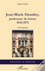 Capa do artigo Jean-Marie Girardey ; Professeur De Lettres 1934-1971 ; Témoignage