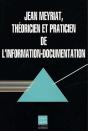 Jean Meyriat Theoricien Et Practicien De L'Information-Documentation - Preview