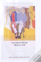 Jean-Michel Alberola, Huiles Sur Toile