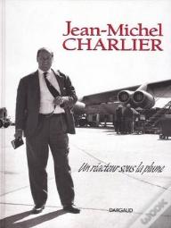 Jean-Michel Charlier, Un Réacteur Sous La Plume