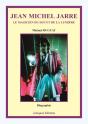 Jean Michel Jarre Le Magicien Du Son Et De La Lumiere (2e Edition) - Preview
