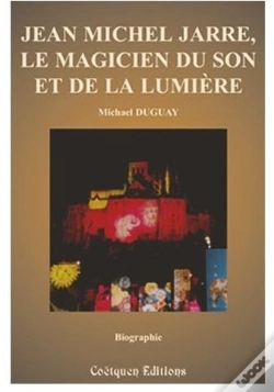Capa do artigo Jean-Michel Jarre ; Le Magicien Du Son Et De La Lumière