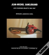 Jean-Michel Sanejouand , Les Charges-Objets 1963-1967