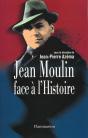 Jean Moulin Face À L'Histoire - Preview