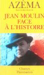 Jean Moulin Face À L'Histoire - Preview
