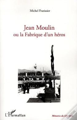 Capa do artigo Jean Moulin Ou La Fabrique D'Un Héros