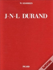 Jean-Nicolas-Louis Durand, 1760-1834