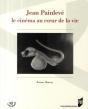 Jean Painlevé ; Le Cinéma Au Coeur De La Vie - Preview