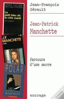 Capa do artigo Jean-Patrick Manchette ; Parcours D'Une Oeuvre