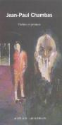 Jean-Paul Chambas : Théâtre Et Peinture - Preview