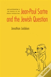 Jean-Paul Sartre And The Jewish Question