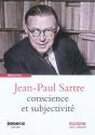 Jean-Paul Sartre, Conscience Et Subjectivite - Preview