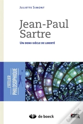 Jean-Paul Sartre ; Un Demi Siècle De Liberté