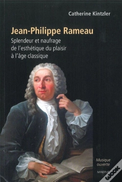 Capa do artigo Jean-Philippe Rameau : Splendeur Et Naufrage De L'Esthétique Du Plaisir À L'Âge Classique