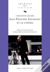 Jean-Philippe Toussaint Et Le Cinéma