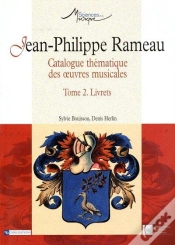 Capa do artigo Jean-Phillippe Rameau T.2 ; Catalogue Thematique Des Oeuvres Musicales