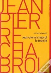 Jean-Pierre Chabrol Le Rebelle
