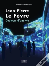 Capa do artigo Jean-Pierre Le Fevre - Couleurs D Une Vie