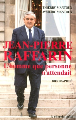 Capa do artigo Jean-Pierre Raffarin ; L'Homme Que Personne N'Attendait