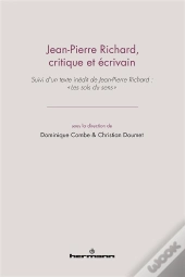 Jean-Pierre Richard ; Critique Et Écrivain