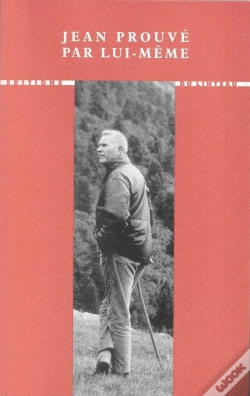 Capa do artigo Jean Prouvé Par Lui-Même