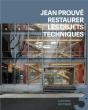 Jean Prouvé : Restaurer Les Objets Techniques - Preview