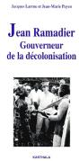 Jean Ramadier, Gouverneur De La Décolonisation - Preview