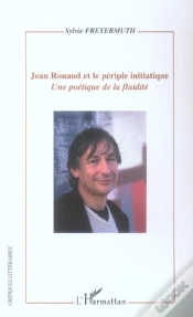 Capa do artigo Jean Rouaud Et Le Periple Initiatique ; Une Poetique De La Fluidite