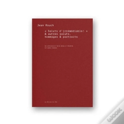 Capa do artigo Jean Rouch, « Saluts D'Irrémédiable » & Autres Saluts, Hommages & Portraits