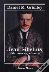 Jean Sibelius. Vida, Música, Silencio