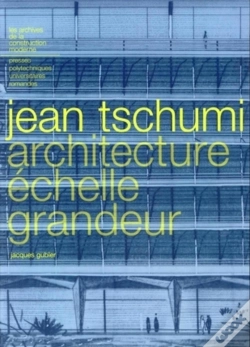 Capa do artigo Jean Tschumi : Architecture Échelle Grandeur