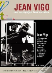 Jean Vigo, Une Vie Engagée Dans Le Cinéma