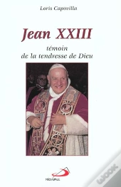 Jean Xxiii Temoin De La Tendresse De Die