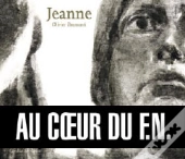 Jeanne ; Au Coeur Du F.N.