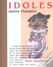 Jeanne Champion ; Idoles
