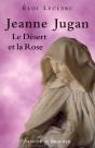 Jeanne Jugan ; Le Desert Et La Rose - Preview
