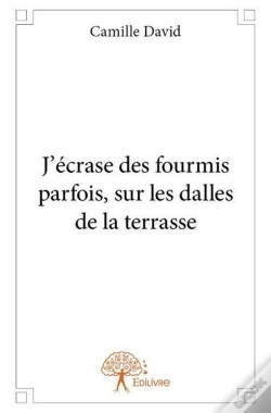 Capa do artigo J'Ecrase Des Fourmis Parfois, Sur Les Dalles De La Terrasse