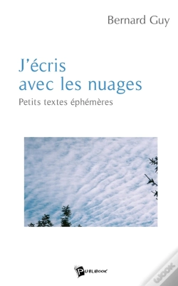 Capa do artigo J'Écris Avec Les Nuages : Petits Textes Éphémères