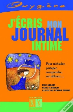 Capa do artigo J'Écris Mon Journal Intime ; Pour M'Évader, Partager, Comprendre, Me Délivrer...