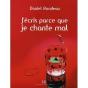 J'Écris Parce Que Je Chante Mal - Preview