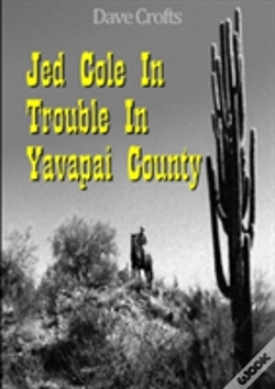Capa do artigo Jed Cole In Trouble In Yavapai County