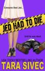 Jed Had To Die - Preview