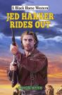 Jed Harker Rides Out - Preview