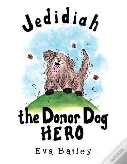 Capa do artigo Jedidiah The Donor Dog Hero