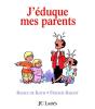 J'Eduque Mes Parents - Preview